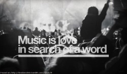Music is love in search of a word